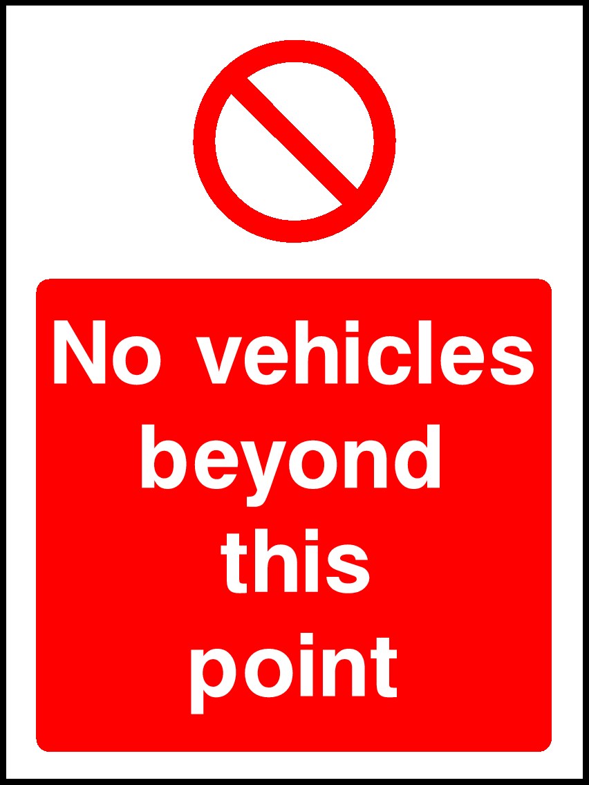 No Vehicles Beyond This Point Signs and Stickers