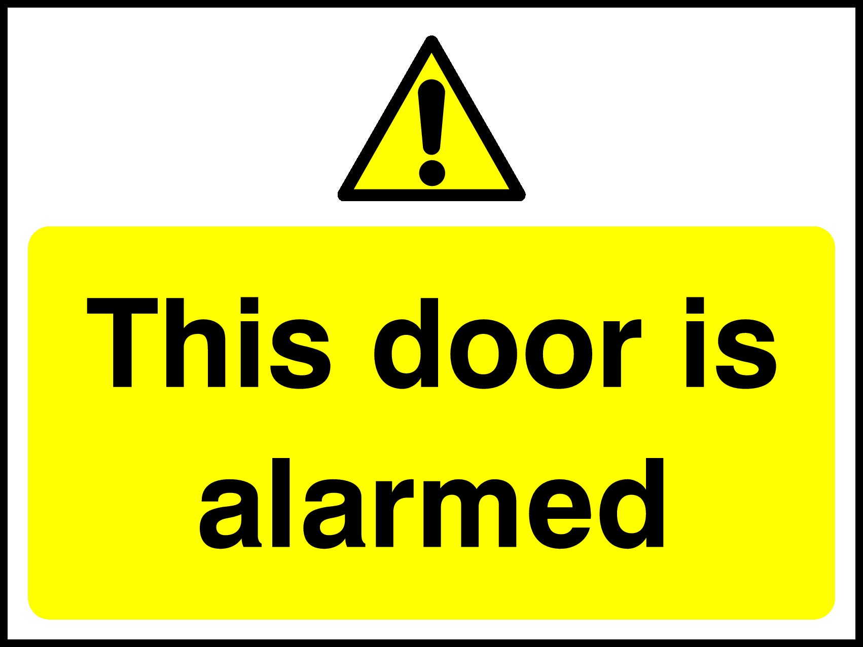Door Is Alarmed Signs and Stickers