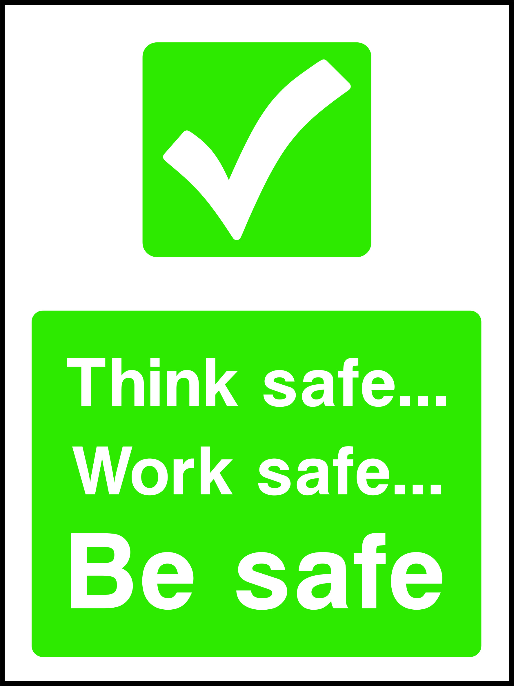 Be Safe Signs and Stickers