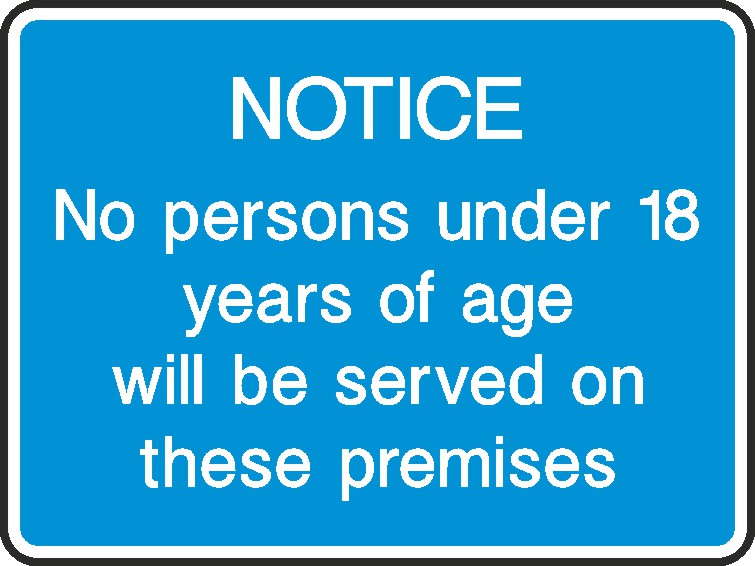 Under 18 Years Of Age Will Be Served Signs and Stickers