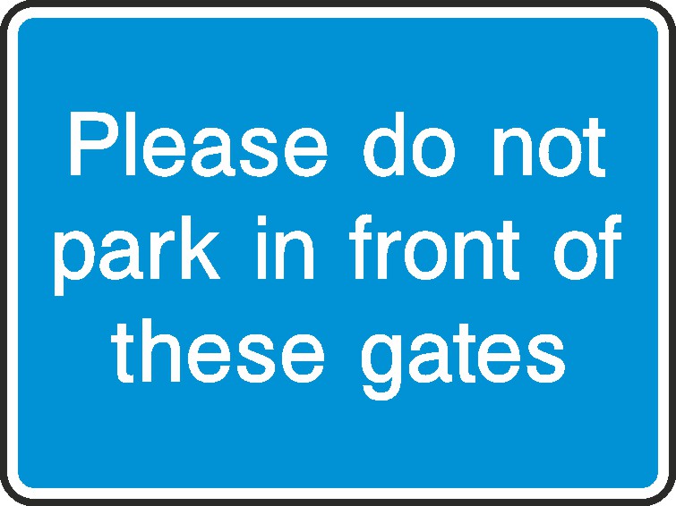 Do Not Park In Front Of Gates Signs and Stickers