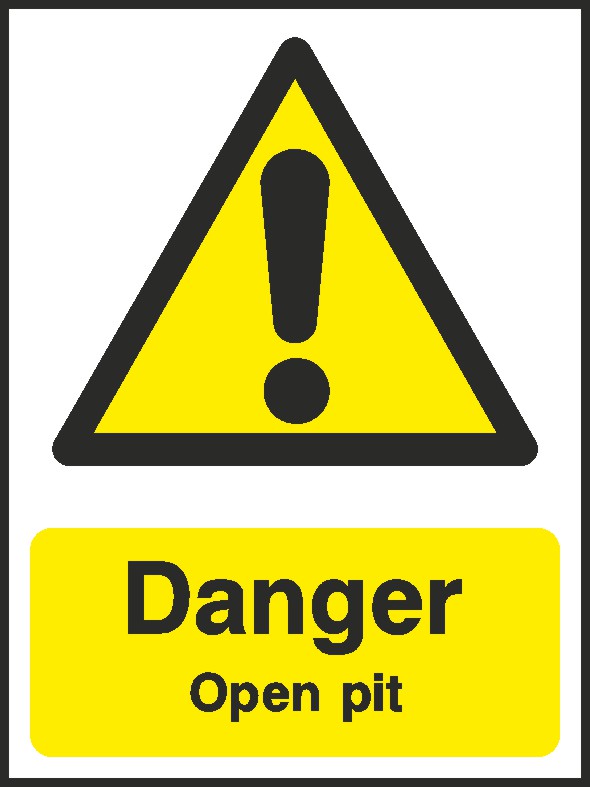Danger Open Pit Signs and Stickers