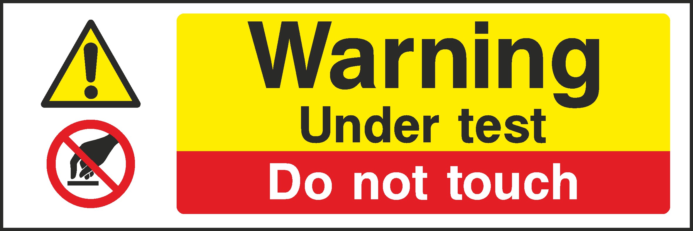 Under Test Signs and Stickers