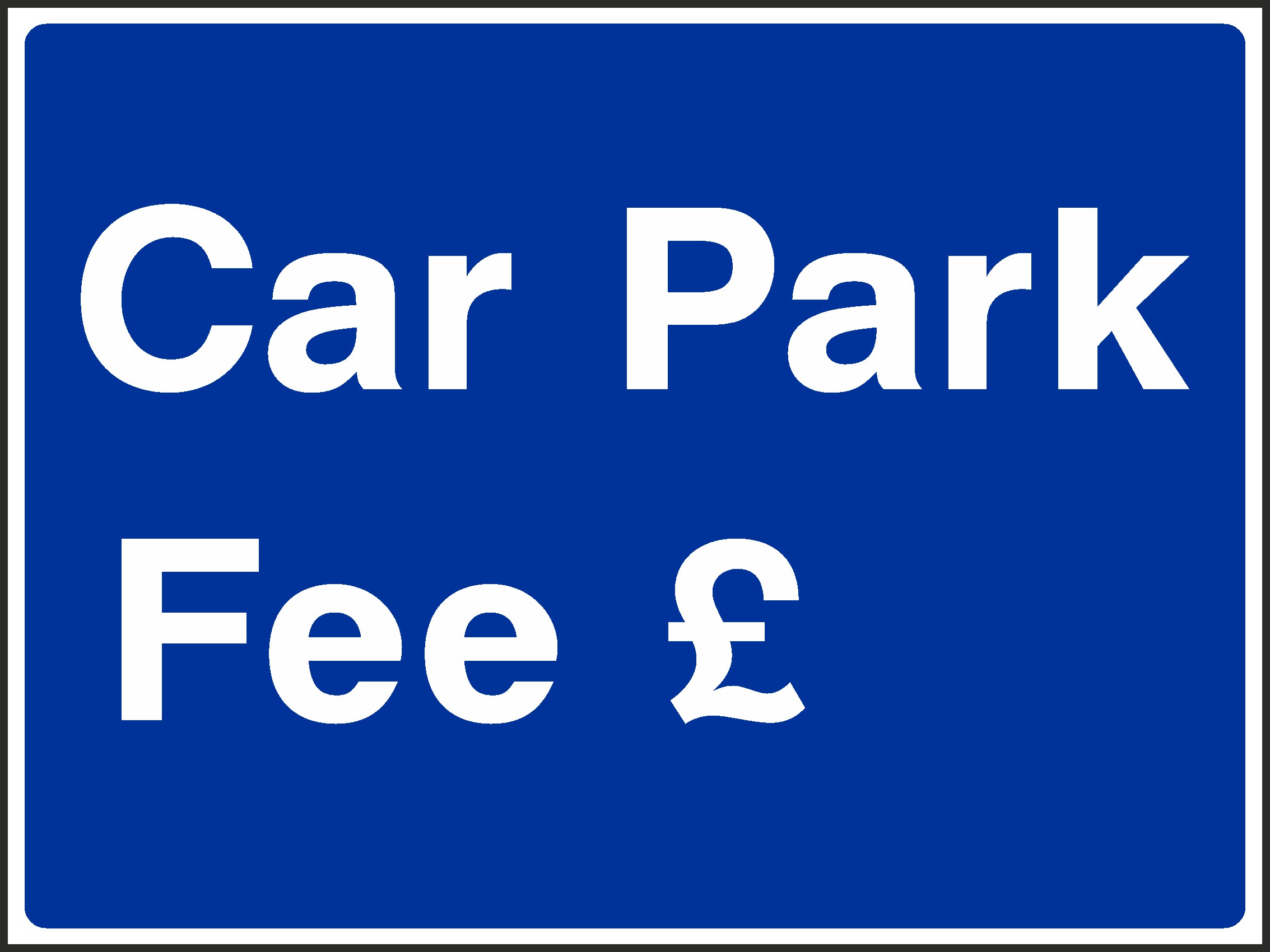 Car Park Fee Signs and Stickers