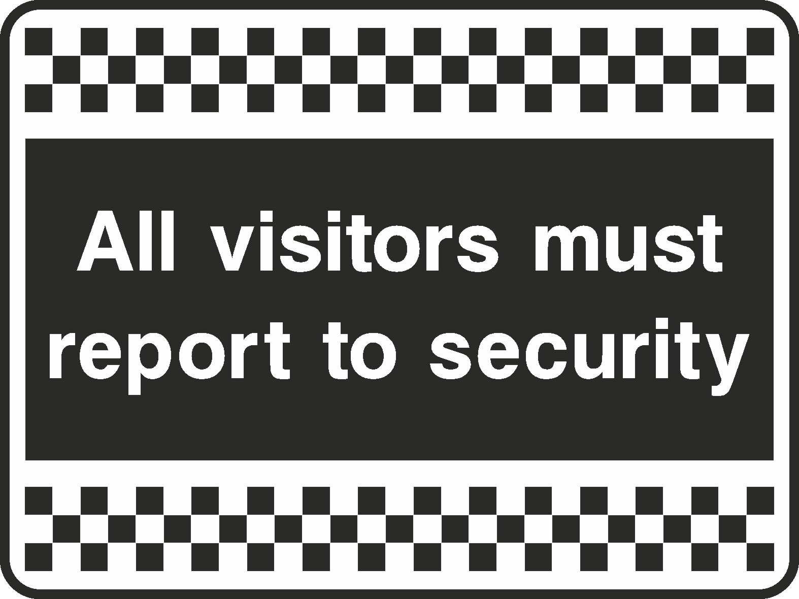 Visitors Report To Signs and Stickers