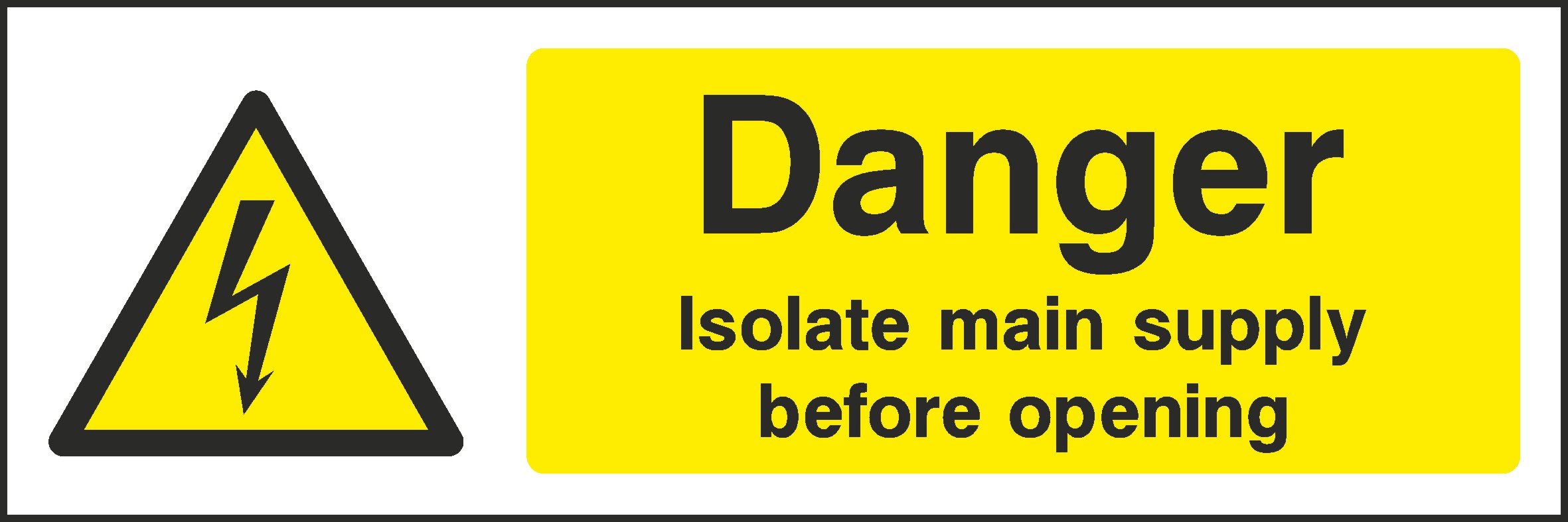 Isolate Mains Before Opening Signs and Stickers